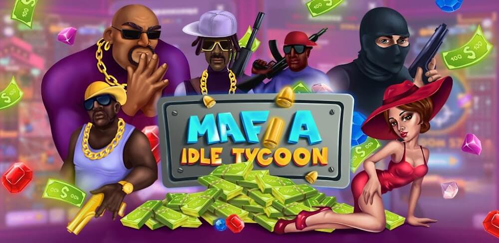 Idle Mafia: Tycoon Simulator v0.0.6.1 MOD APK (Unlimited Money/Diamonds)