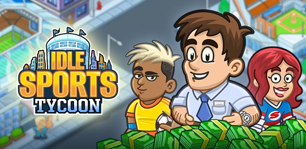 Idle Sports Tycoon v1.1.39.5 MOD APK (Unlimited Money)