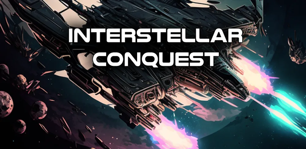 Interstellar Conquest v1.0 APK (Unlocked Game)