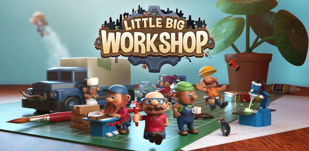 Little Big Workshop v1.1.0.16 MOD APK (Unlimited Money)