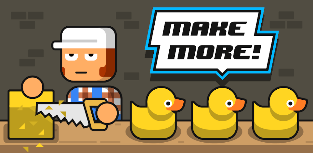 Make More! v3.3.6.1 MOD APK (Unlimited Money)
