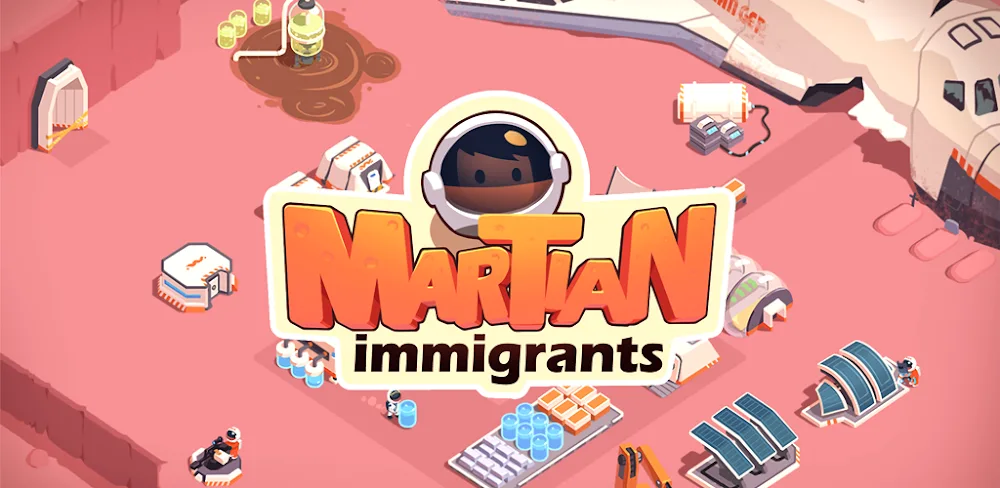 Martian Immigrants v2.2.2.4 MOD APK (Menu, Free Rewards)