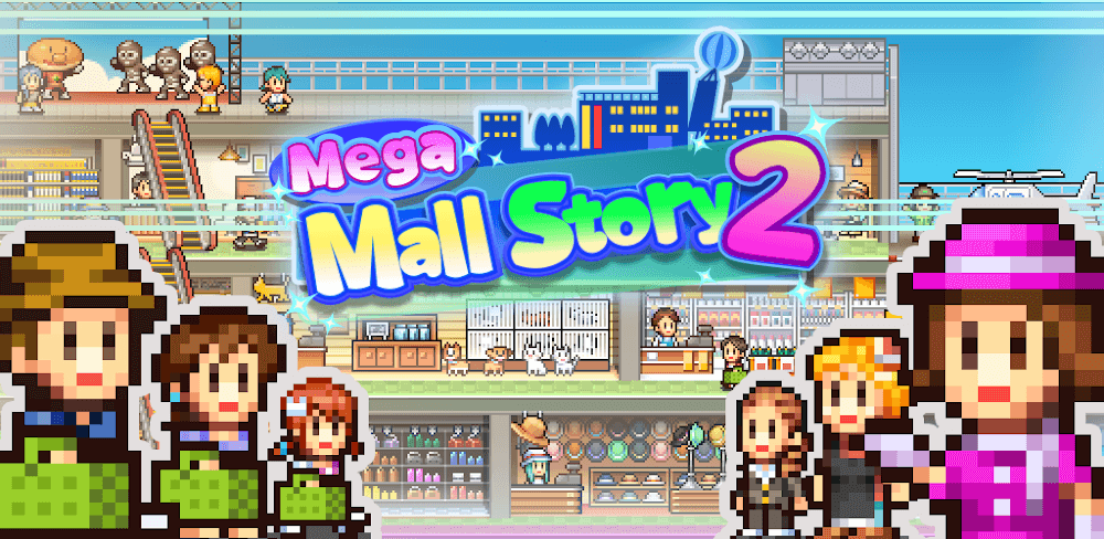 Mega Mall Story 2 v1.1.3.6 MOD APK (Full, Unlimited Currency)