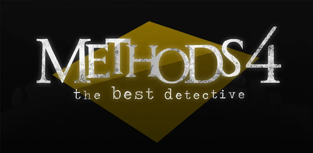 Methods 4: The Best Detective v4.4.0.2 APK (Unlocked Game)