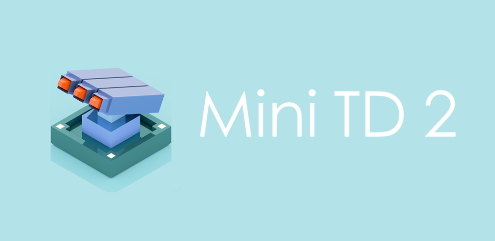 Mini TD 2 v1.50 MOD APK (Unlimited Money)