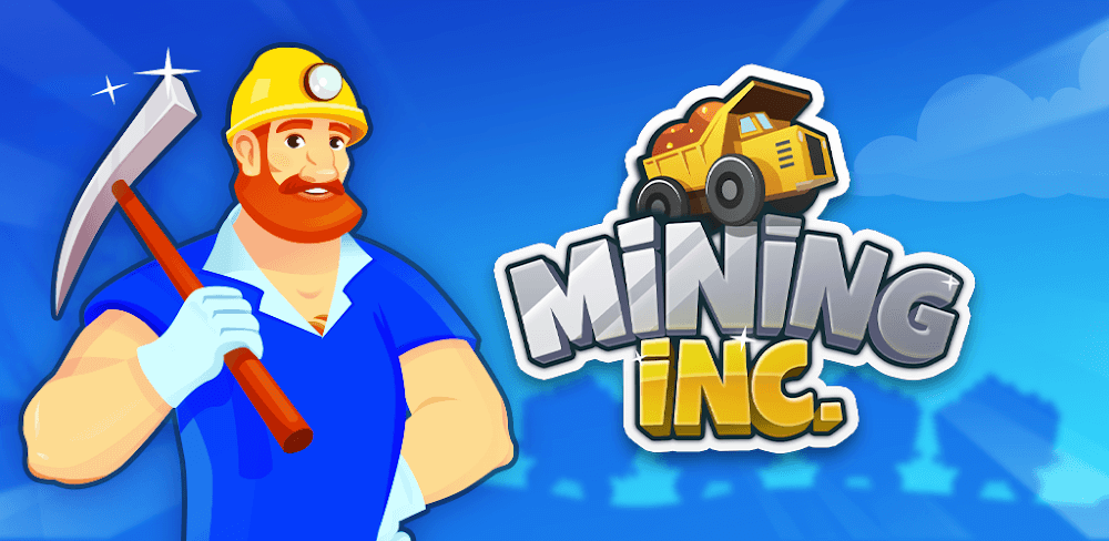 Mining Inc. v1.1.20.12 MOD APK (Free Shopping, Unlimited Upgrades)