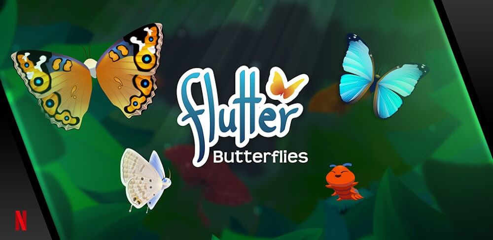 NETFLIX Flutter Butterflies v3.3.230 MOD APK (Unlocked)