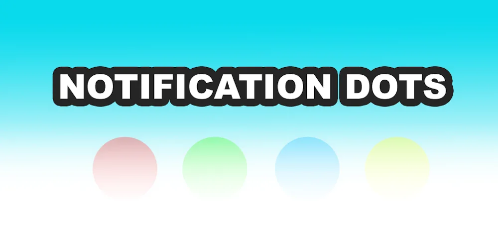 Notification Dots v1.1.2.90 APK (Full Version)