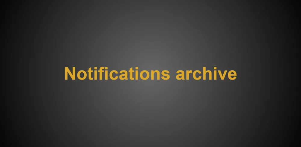 Notifications archive v0.0.8.1 MOD APK (Premium Unlocked)