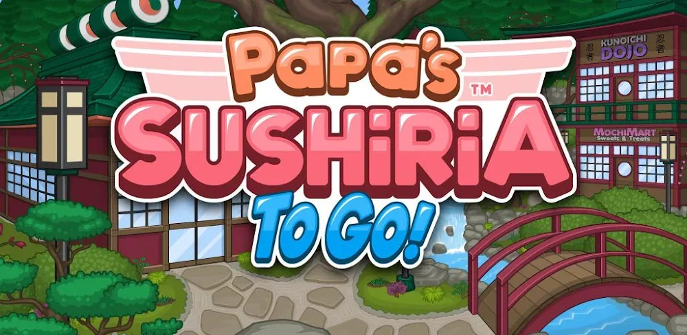 Papa’s Sushiria To Go! v1.1.0.4 APK (Full Game)
