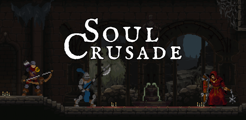 Soul Crusade v1.1.0.8 APK (Full Game)