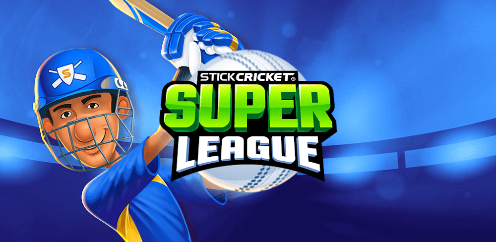 Stick Cricket Super League MOD APK v1.1.11.3 (Unlimited Money)