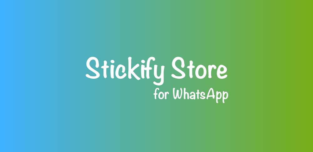 Stickify Store v6.6.0.4 MOD APK (Premium Unlocked)