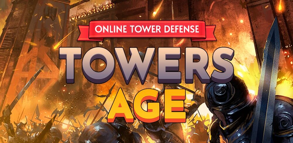Towers Age v1.1.2.7 MOD APK (One Hit Kill)