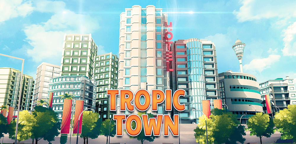 Town Building: Tropic Ci v1.1.8.0 MOD APK (Menu, Speed)
