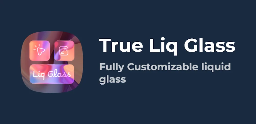 True Liquid Glass v11.9 APK (Full Version)
