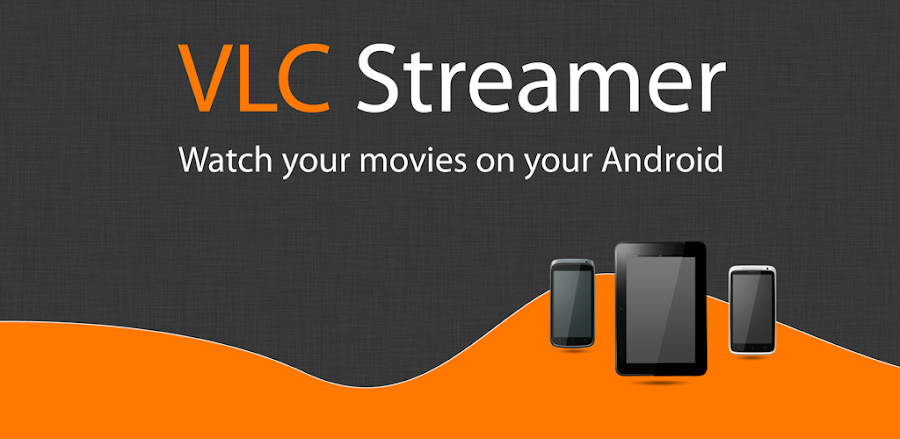 VLC Streamer v2.56 (2.56) APK (Full Version)