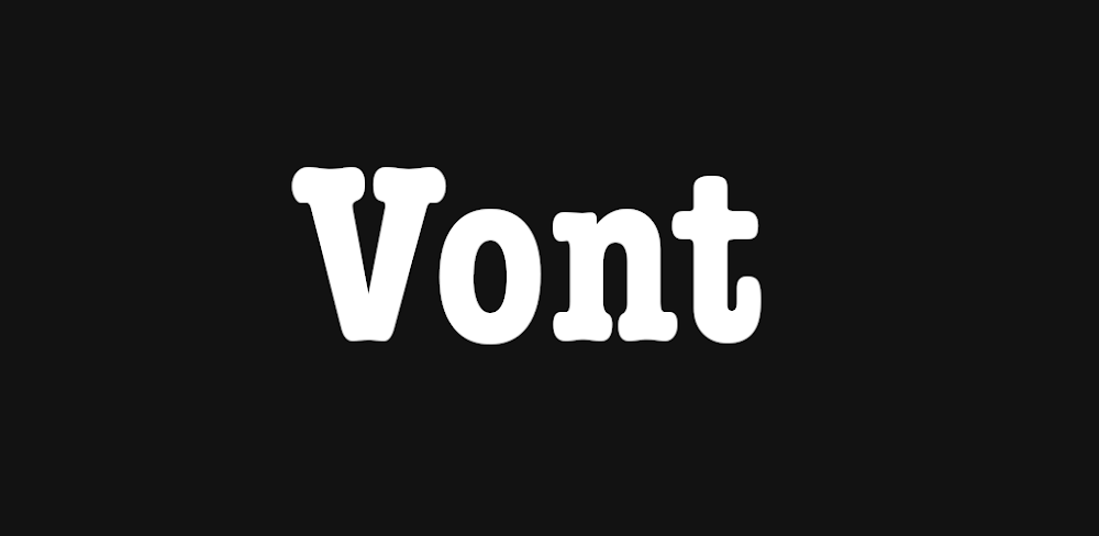 Vont v0.0.4.40 MOD APK (Pro Unlocked)