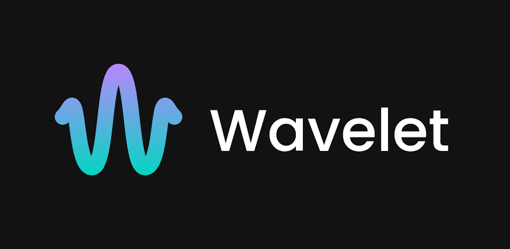 Wavelet v26.03 MOD APK (Premium Unlocked)